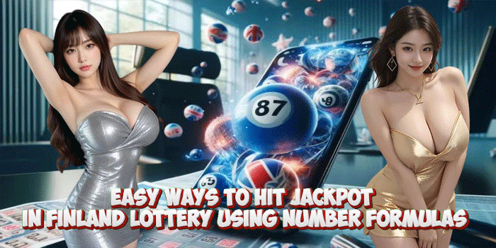 Easy Ways To Hit Jackpot in Finland Lottery Using Number Formulas